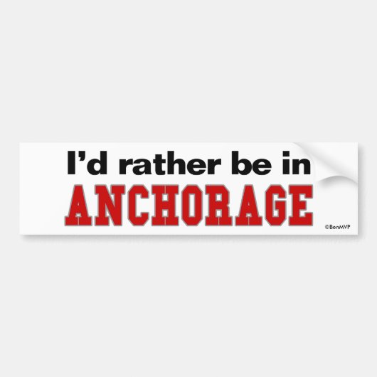 Ich würde eher im Anchorage sein Autoaufkleber (Vorne)