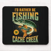 Ich würde eher im Cache-Bach fischen Mousepad (Vorne)