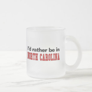 Ich würde eher im North Carolina sein Mattglastasse