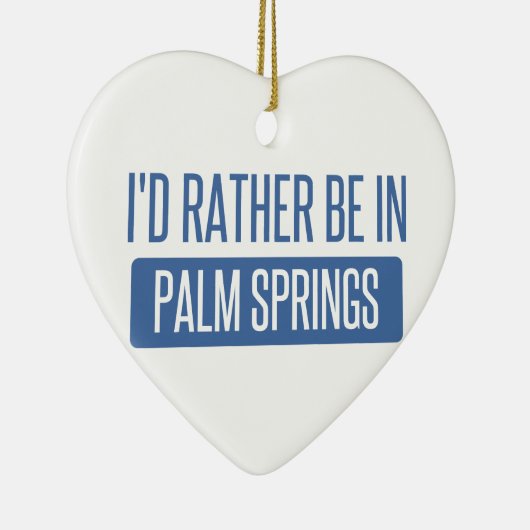 Ich würde eher im Palm Springs sein Keramikornament (Rechts)