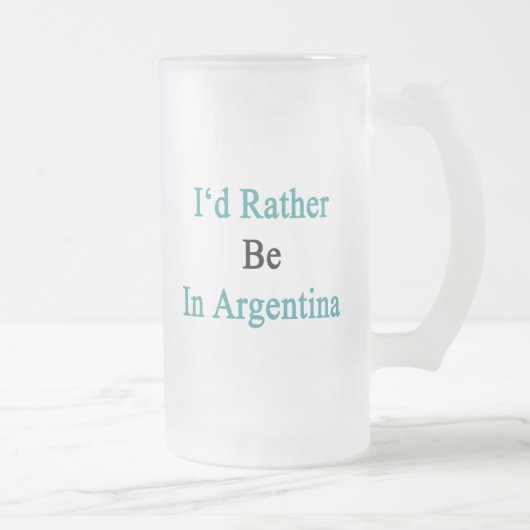 Ich würde eher in Argentinien sein Mattglas Bierglas (Rechts)