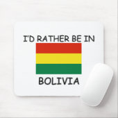 Ich würde eher in Bolivien sein Mousepad (Mit Mouse)