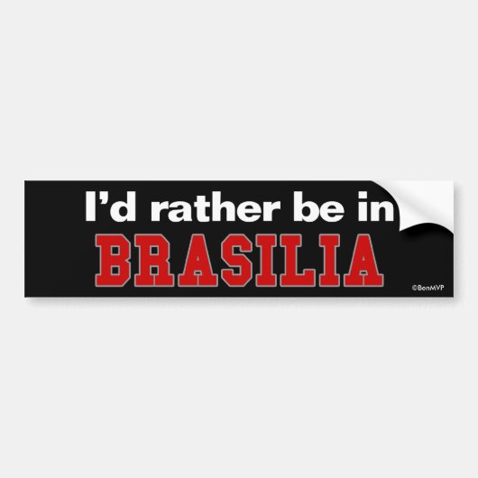 Ich würde eher in Brasilien sein Autoaufkleber (Vorne)