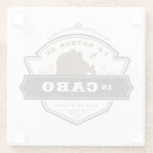 Ich würde eher in Cabo San Lucas sein Glasuntersetzer (Rückseite)