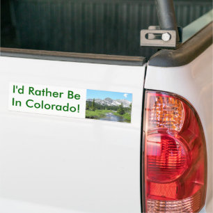 Ich würde eher in Colorado sein! Autoaufkleber