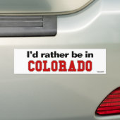 Ich würde eher in Colorado sein Autoaufkleber (Auf Auto)