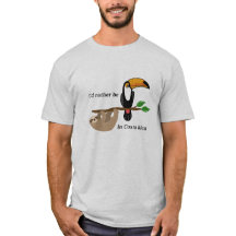 Ich würde eher in Costa Rica sein, toucan und in