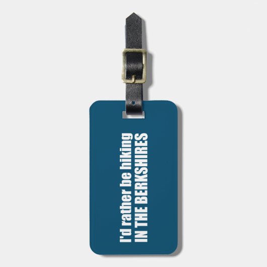 Ich würde eher in den Berkshires wandern Gepäckanhänger (Vorderseite vertikal)