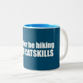 Ich würde eher in den Catskills wandern Zweifarbige Tasse (VorderseiteRechts)