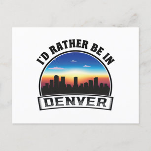 Ich würde eher in Denver Phantastische Geschenkide Postkarte