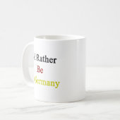 Ich würde eher in Deutschland sein Kaffeetasse (Vorderseite Links)