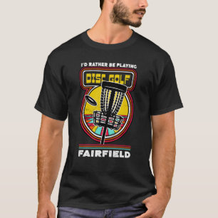 Ich würde eher in Fairfield Funny Golf spielen T-Shirt