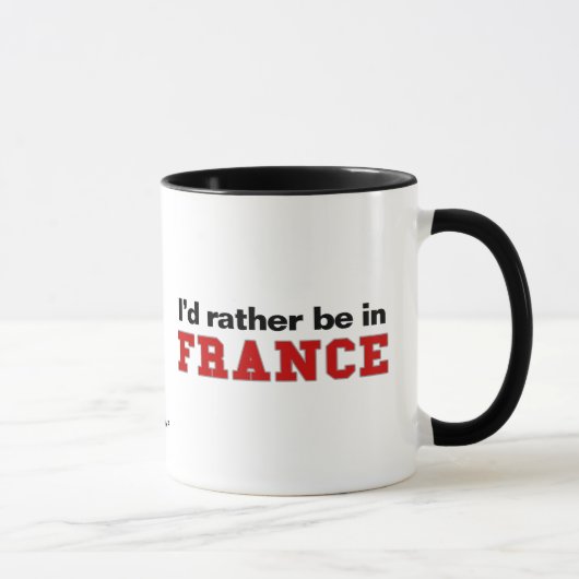 Ich würde eher in Frankreich sein Tasse (Rechts)
