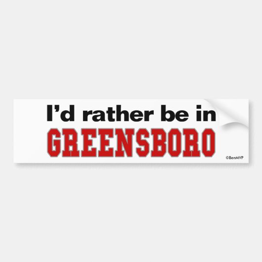Ich würde eher in Greensboro sein Autoaufkleber (Vorne)