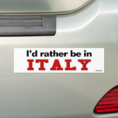 Ich würde eher in Italien sein Autoaufkleber (Auf Auto)
