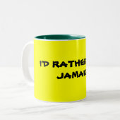 Ich würde EHER IN JAMAIKA SEIN Zweifarbige Tasse (Vorderseite Links)