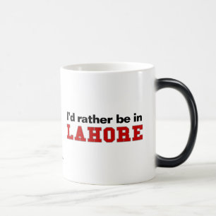 Ich würde eher in Lahore sein Verwandlungstasse