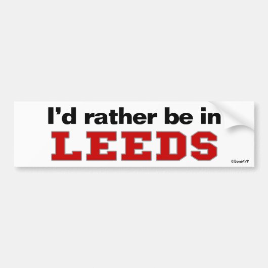 Ich würde eher in Leeds sein Autoaufkleber (Vorne)