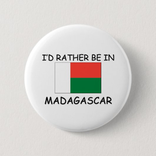 Ich würde eher in Madagaskar sein Button (Vorderseite)