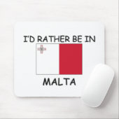 Ich würde eher in Malta sein Mousepad (Mit Mouse)