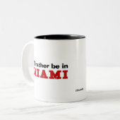Ich würde eher in Miami sein Zweifarbige Tasse (Vorderseite Links)