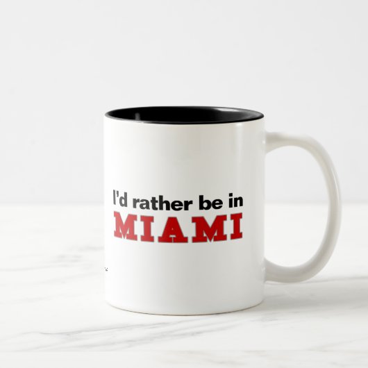 Ich würde eher in Miami sein Zweifarbige Tasse (Rechts)