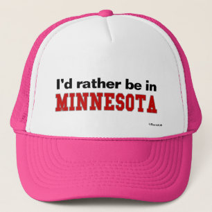 Ich würde eher in Minnesota sein Truckerkappe