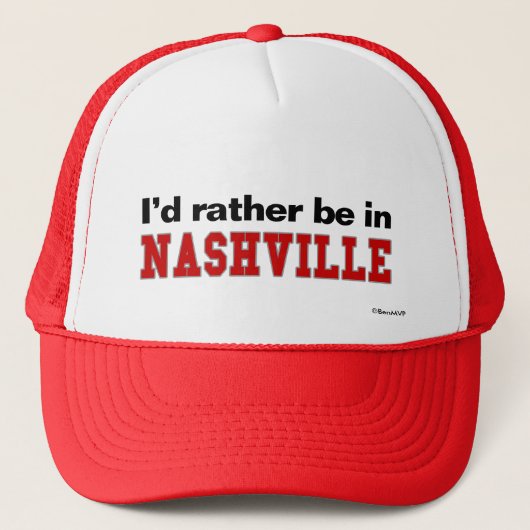 Ich würde eher in Nashville sein Truckerkappe (Vorderseite)