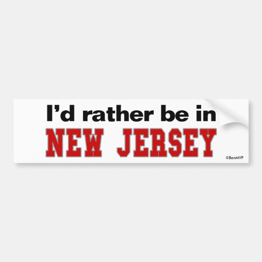 Ich würde eher in New-Jersey sein Autoaufkleber (Vorne)