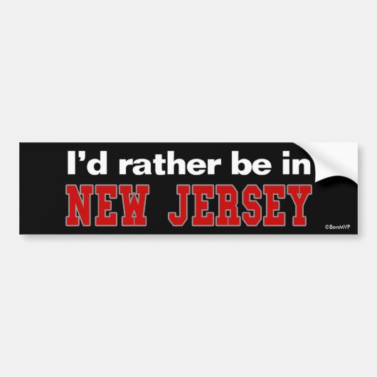 Ich würde eher in New-Jersey sein Autoaufkleber (Vorne)