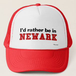 Ich würde eher in Newark sein Truckerkappe