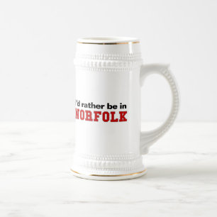 Ich würde eher in Norfolk sein Bierglas