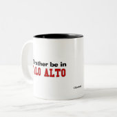 Ich würde eher in Palo Alto sein Zweifarbige Tasse (Vorderseite Links)