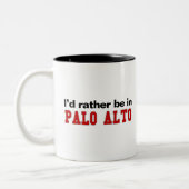 Ich würde eher in Palo Alto sein Zweifarbige Tasse (Links)