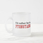 Ich würde eher in Pjöngjang sein Mattglastasse (Links)