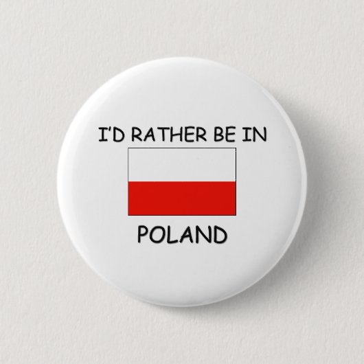 Ich würde eher in Polen sein Button (Vorderseite)