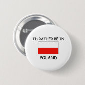 Ich würde eher in Polen sein Button (Vorne & Hinten)
