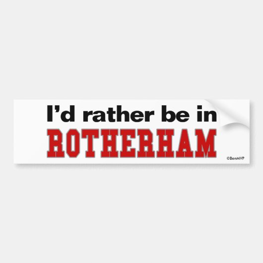 Ich würde eher in Rotherham sein Autoaufkleber (Vorne)