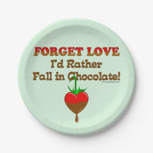 Ich würde eher in Schokolade fallen Pappteller