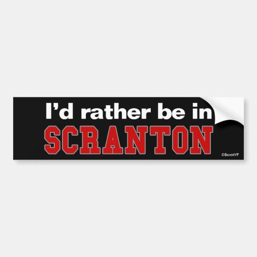Ich würde eher in Scranton sein Autoaufkleber (Vorne)