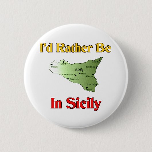 Ich würde eher in Sizilien sein Button (Vorderseite)
