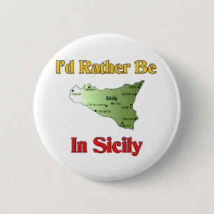 Ich würde eher in Sizilien sein Button