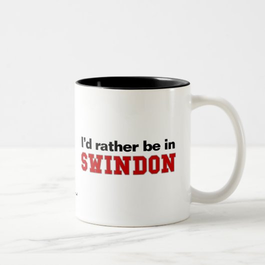 Ich würde eher in Swindon sein Zweifarbige Tasse (Rechts)