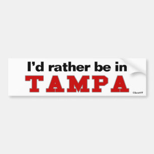 Ich würde eher in Tampa sein Autoaufkleber