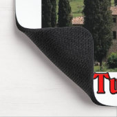 Ich würde eher in Toskana sein Mousepad (Ecke)