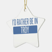 Ich würde eher in Troja NY sein Keramik Ornament (Links)