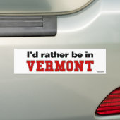 Ich würde eher in Vermont sein Autoaufkleber (Auf Auto)