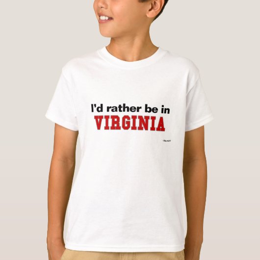Ich würde eher in Virginia sein T-Shirt (Vorderseite)
