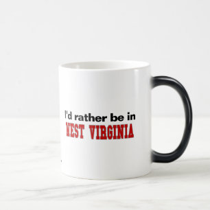 Ich würde eher in West Virginia sein Verwandlungstasse