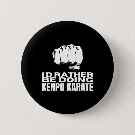 Ich würde eher Kenpo Karate Funny American Ke tun Button (Vorderseite)